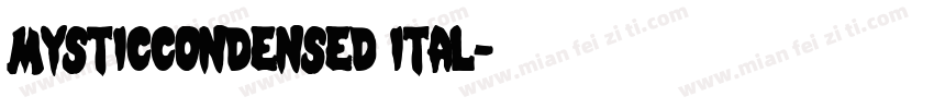 MysticCondensed Ital字体转换